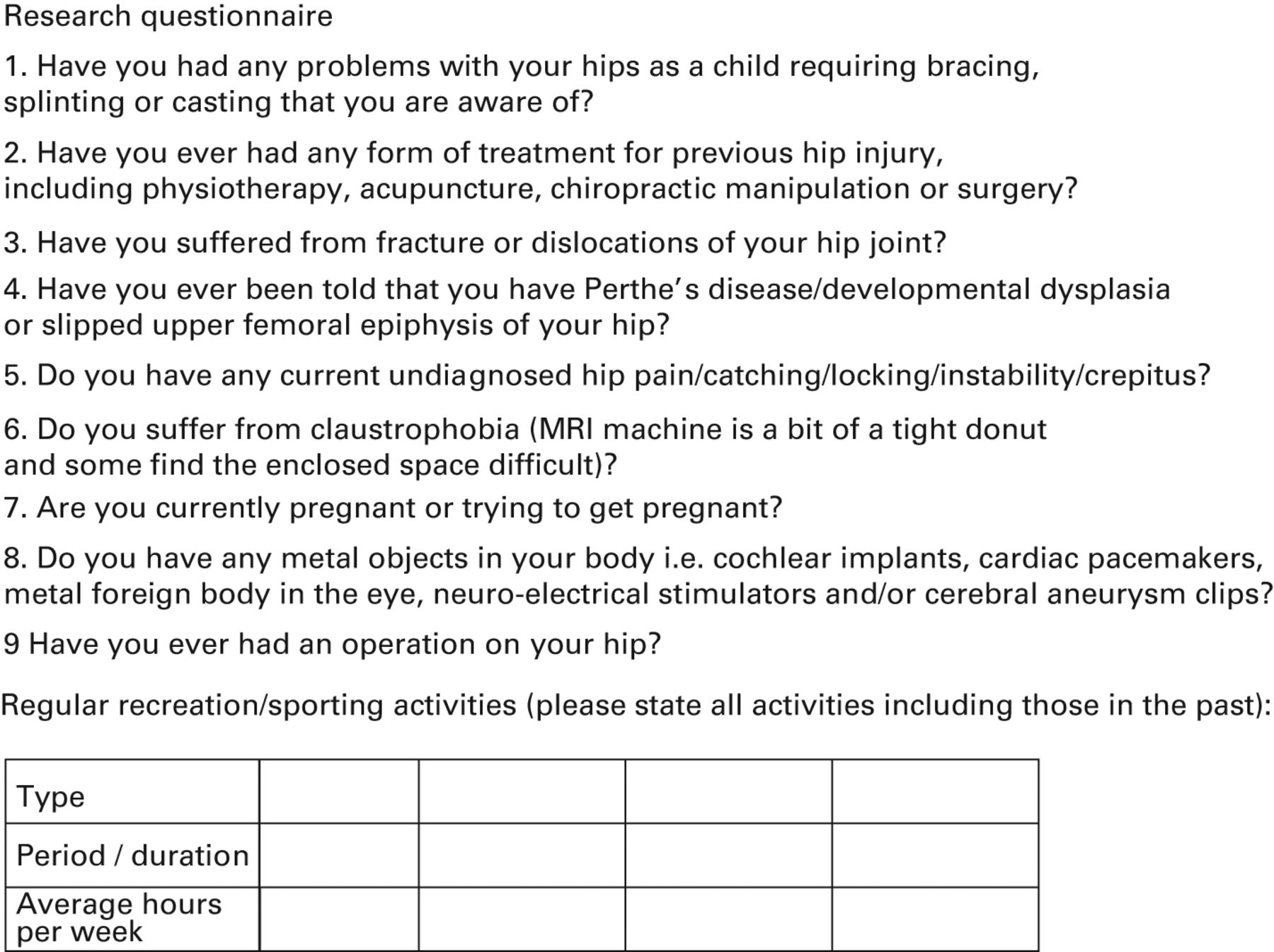 Fig. 1 
          Screening questionnaire showing the
inclusion/exclusion criteria and table for activity analysis.
        